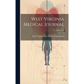 West Virginia Medical Journal; 11, (1916-1917)