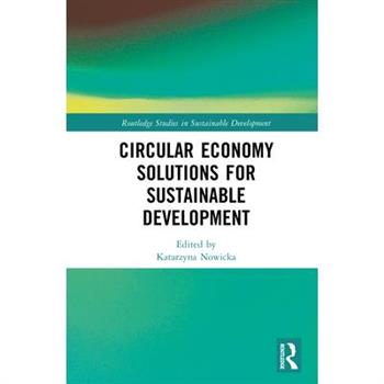 Circular Economy Solutions for Sustainable Development