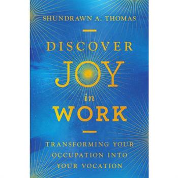 Discover Joy in Work
