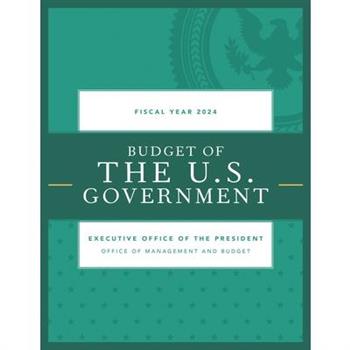 Budget of the U.S. Government, Fiscal Year 2024