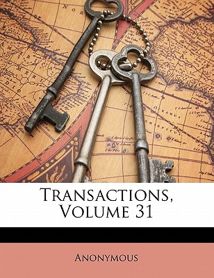 Transactions, Volume 31