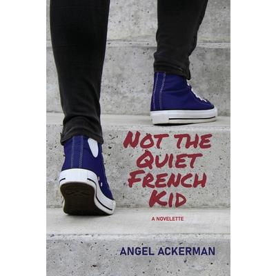 Not the Quiet French Kid