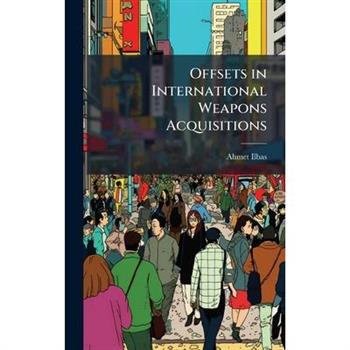 Offsets in International Weapons Acquisitions