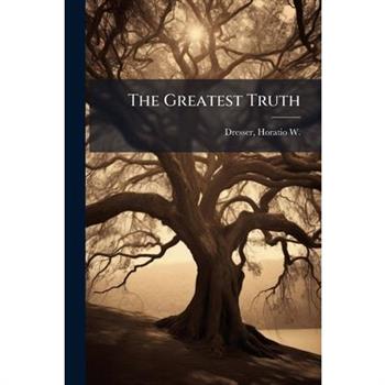The Greatest Truth