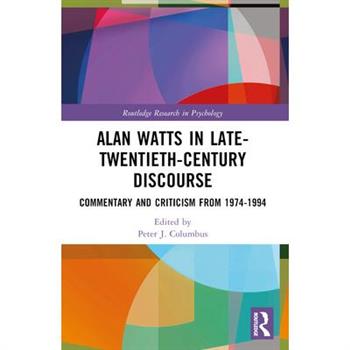 Alan Watts in Late-Twentieth-Century Discourse