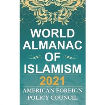 The World Almanac of Islamism 2021