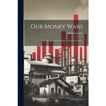 Our Money Wars