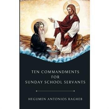 Ten Commandments For Sunday School Servants