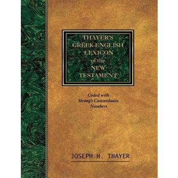 Thayer’s Greek-English Lexicon of the New Testament