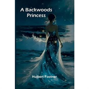 A backwoods princess