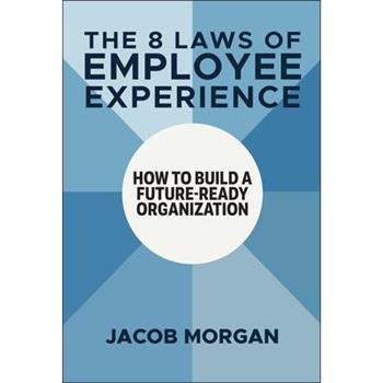 The 8 Laws of Employee Experience