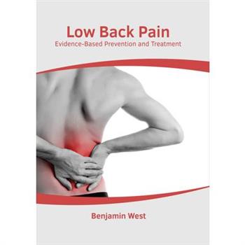 Low Back Pain: Evidence-Based Prevention and Treatment