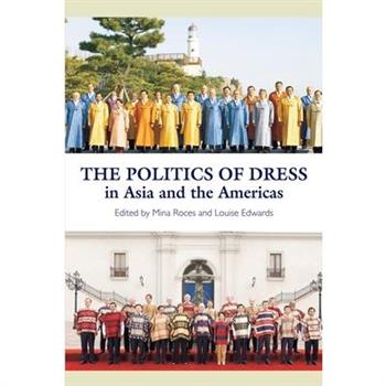 The Politics of Dress in Asia and the Americas