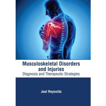 Musculoskeletal Disorders and Injuries: Diagnosis and Therapeutic Strategies