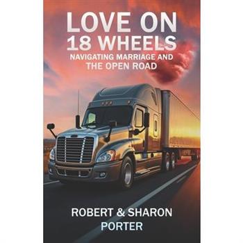 Love on 18 Wheels
