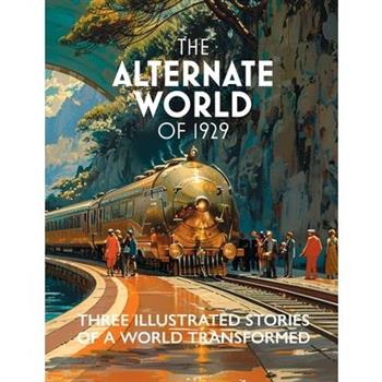 The Alternate World of 1929