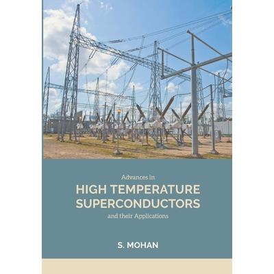 Advances in High Temperature Superconductors and their Applications
