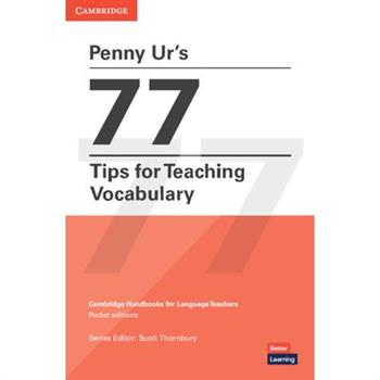 Penny Ur’s 77 Tips for Teaching Vocabulary