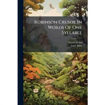 Robinson Crusoe in Words of One Syllable