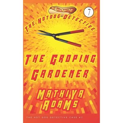 The Groping Gardener