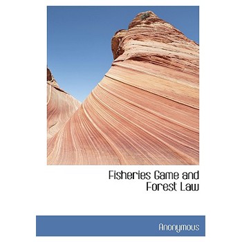Fisheries Game and Forest Law