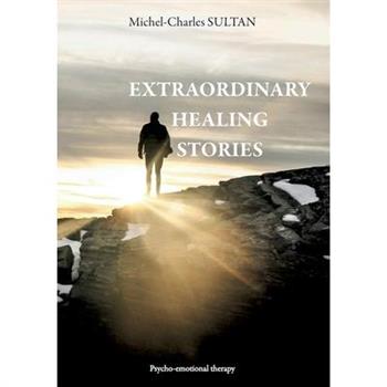 Extraordinary Healing Stories