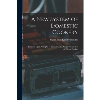 A New System of Domestic Cookery
