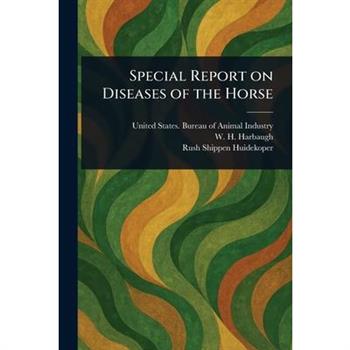 Special Report on Diseases of the Horse