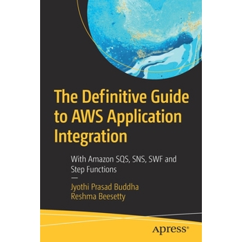 The Definitive Guide to Aws Application Integration