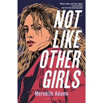 Not Like Other Girls