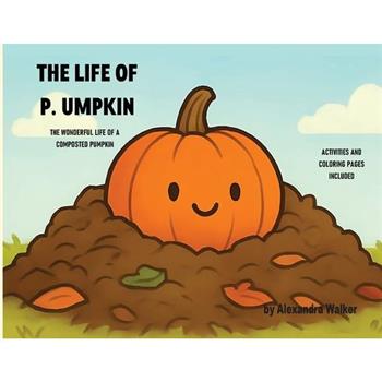 The Life of P. Umpkin
