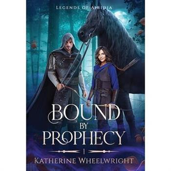Bound by Prophecy