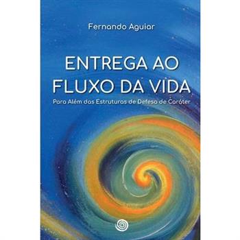 Entrega ao Fluxo da Vida