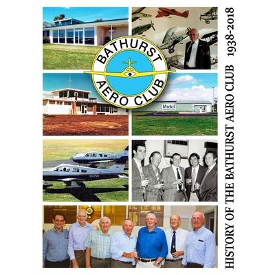 History of the Bathurst Aero Club 1938-2018 (Full Colour)