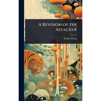 A Revision of the Astacid?