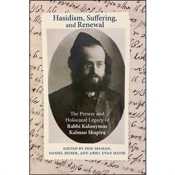 Hasidism, Suffering, and Renewal