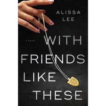 With Friends Like These