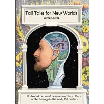 Tall Tales for New Worlds