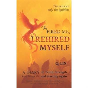 They Fired Me, I Rehired Myself