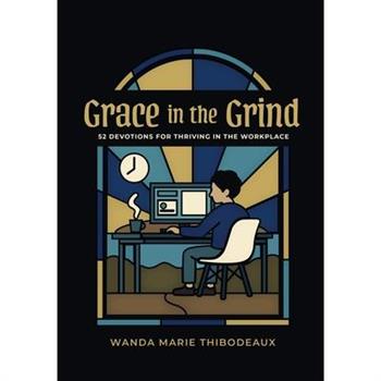 Grace in the Grind