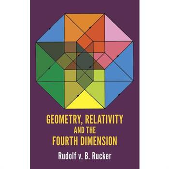 Geometry, Relativity, and the Fourth Dimension