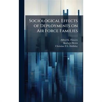 Sociological Effects of Deployments on Air Force Families