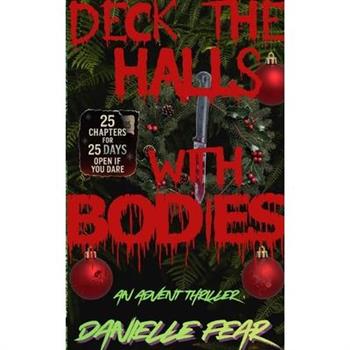 Deck the Halls with Bodies