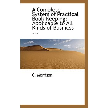 A Complete System of Practical Book-Keeping