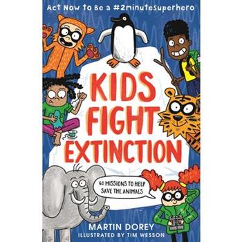 Kids Fight Extinction: ACT Now to Be a #2minutesuperhero