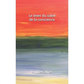 Le lever du soleil de la conscience