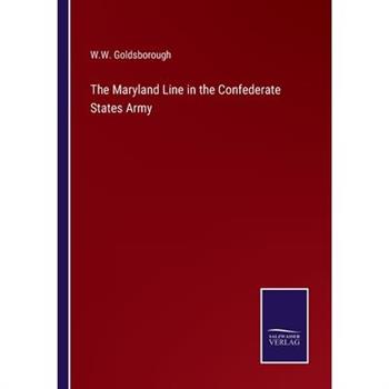 The Maryland Line in the Confederate States Army