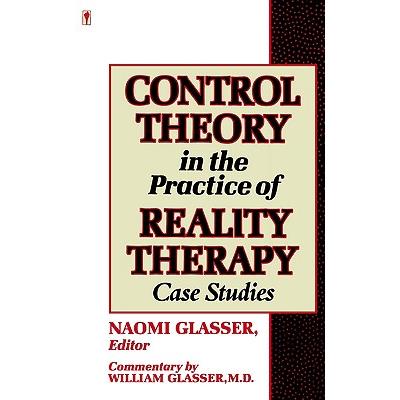 Control Theory in the Practice of Reality Therapy