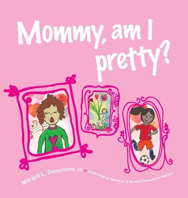 Mommy, am I pretty?