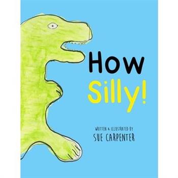 How Silly!